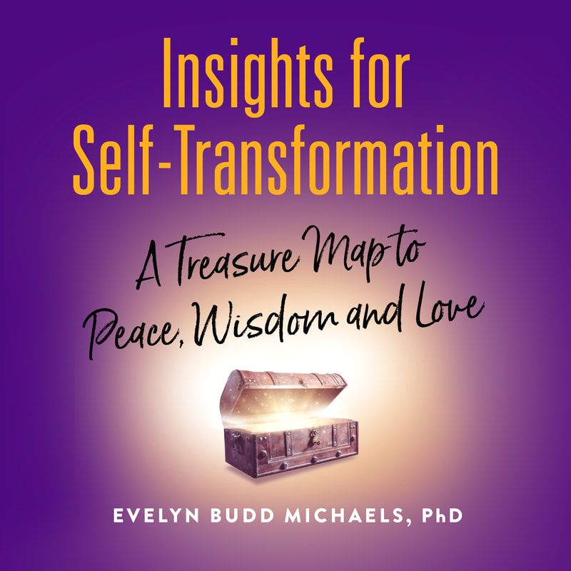 Insights For Self Transformation Evelyn Budd Michaels Insights For Self Transformation Evelyn Budd Michaels